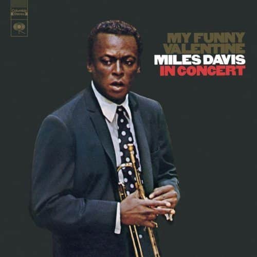 Miles Davis 50 Years Ago : My Funny Valentine