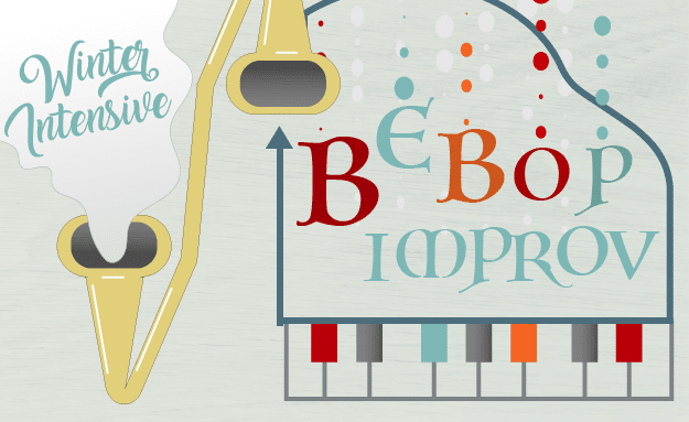 Bebop/Improv WINTER intensive – 2 days.